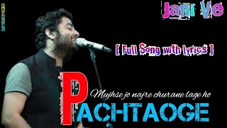 Pachtaoge Full Song | Arijit Singh | Vicky Kaushal, Nora Fatehi | Jaani, B Praak | Jaani Ve
