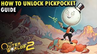 The Outer Worlds 2 : How to unlock and Use Pickpocket