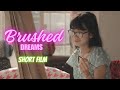 Brushed Dreams ( Ao short films )