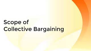 Scope of Collective Bargaining