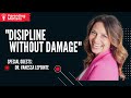 Discipline Without Damage: How To Get Your Children To Behave Without Messing Them Up | Dr. Lapointe