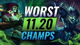 10 WORST Champions YOU SHOULD AVOID Going Into Patch 11.20 - League of Legends Predictions