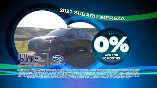 Jim Burke Subaru 2021 Impreza $149 mo or 0% APR for 63 mo 011421