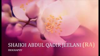 Gousul a'alam Abdul khadir jeelani (Ra) biography