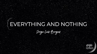 EVERYTHING AND NOTHING, Jorge Luis Borges. 🎧