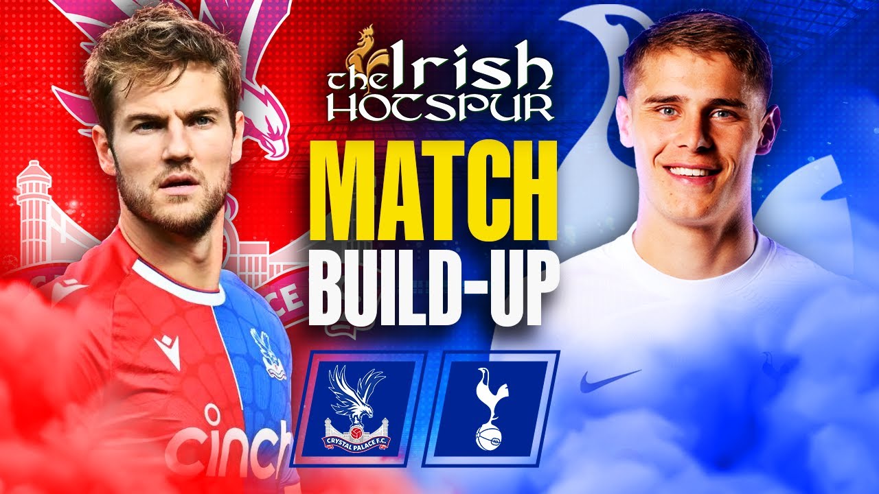 CRYSTAL PALACE Vs TOTTENHAM | MATCH DAY LIVE | PREMIER LEAGUE - YouTube