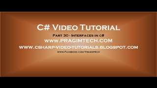 Part 30 - C# Tutorial - Interfaces in c#.avi
