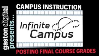 Infinite Campus Posting Final Course Grades