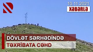 Dövlət sərhədində təxribata cəhd - Ermənistanın Qaragöl ətrafindakı təxribatı iflasa uğrayıb