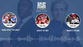 Rams upset the Bucs, Chiefs' OT win, Brady's future | UNDISPUTED audio podcast (1.24.22)