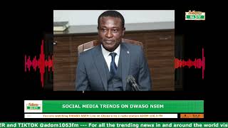 Social Media Trends on Dwaso Nsem with Carolyn Tetteh (19-02-25)