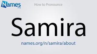 How to Pronounce Samira