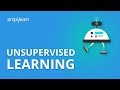 Unsupervised Learning | Unsupervised Learning Algorithms | Machine Learning Tutorial | Simplilearn