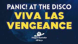 Viva Las Vengeance ~ Panic!  At The Disco (Karaoke)