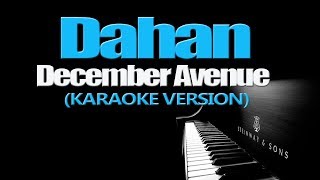 Dahan - December Avenue Karaoke Version