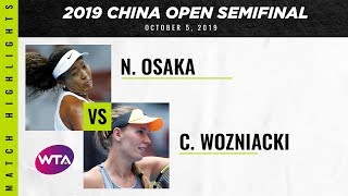 Naomi Osaka vs. Caroline Wozniacki | 2019 China Open Semifinal | WTA Highlights