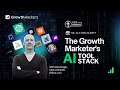 The Growth Marketer's AI Tool Stack | GrowthHackers