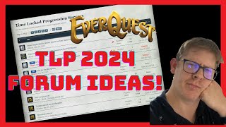 Do we even know what we want? TLP 2024 - Everquest.