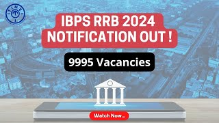 IBPS RRB 2024 Notification Out ! 9995 Vacancies l Eligibility l Exam Pattern