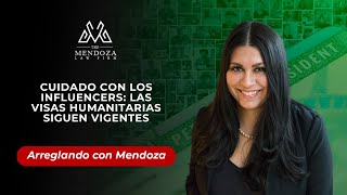 Cuidado con los influencers: las visas humanitarias siguen vigentes