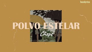 Cheps - Polvo Estelar [𝖑𝖊𝖙𝖗𝖆]