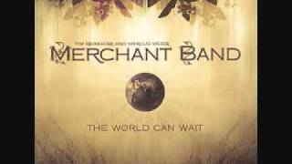 Come and Let Your Presence - Merchant Band