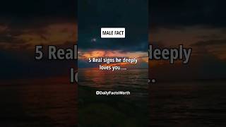 5 Real Signs He Deeply Loves You #shorts #psychologyfacts #subscribe