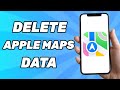 How To Delete Apple Maps Data on iPhone