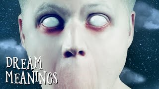 10 Terrifying DREAM MEANINGS You Shouldn't Ignore