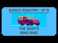 The Skints - Ring Ring | Sunday Roadtrip, Ep 16