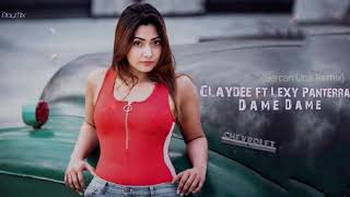 Claydee ft. Lexy Panterra - Dame Dame (Sercan Uca Remix) - video klip mp4  mp3
