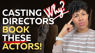 What Casting Directors look for in Actors