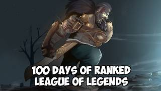 I Played Ranked League of Legends For 100 Days