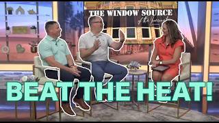 Beat the Heat! The Window Source of the Lowcountry's Tips to Beat the Heat this Summer!