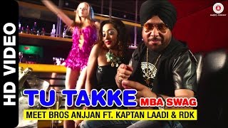 Tu Takke MBA SWAG (Remix) | Dharam Sankat Mein | Meet bros Anjjan ft. Kaptan Laadi & RDK