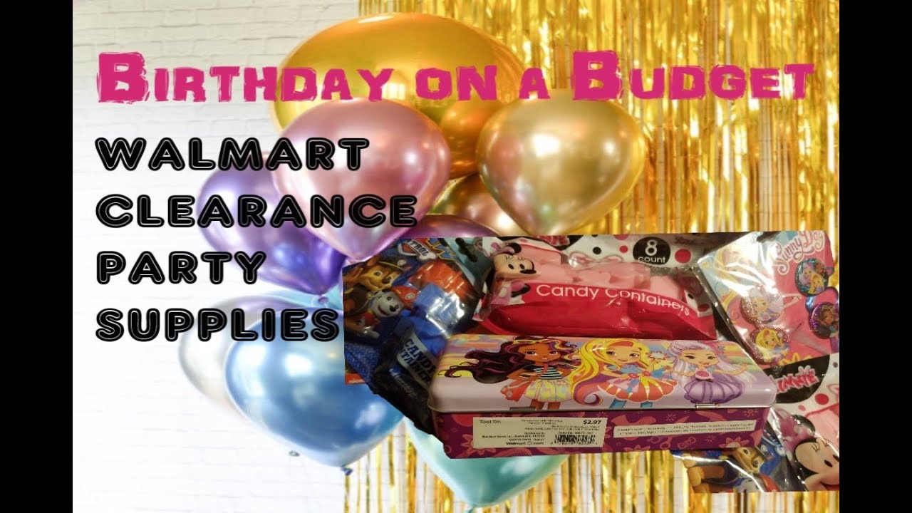 HOW TO MAKE A CHEAP BIRTHDAY PARTY ON A BUDGET | WALMART HIDDEN ...