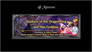 [FFBE] Shadows of the Dragon King and War Goddess Lvl. 4 (All Missions)