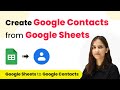 Create Google Contacts from Google Sheets | Google Sheets to Google Contacts