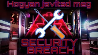 Hogyan javíts a teljesítményen: Five Nights At Freddy's Security Breach