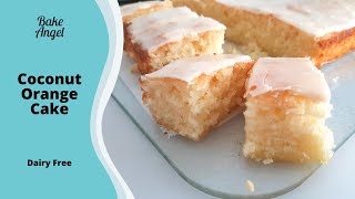 Coconut Orange Traybake Cake Recipe (Dairy Free)