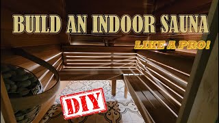 Build an indoor sauna yourself! Super easy, professional quality! Step-by-step i