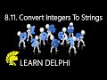 Learn Delphi Programming | Unit 8.11 | Converting Integers to Strings in Delphi