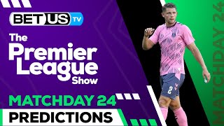 Premier League Picks Matchday 24 | Premier League Odds, Soccer Predictions & Free Tips