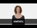 How to pronounce STATISTIC in American English