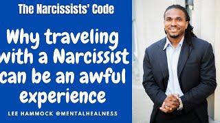 The #Narcissists' Code 88: Why Traveling with a #narcissist can be an awful experience for you