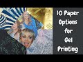 10 Paper Options For Gel Prints