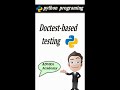 Doctest-based testing | Testing code examples in docstrings with Python's doctest