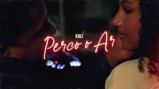 Kiaz - Perco o Ar (Prod. Drew)