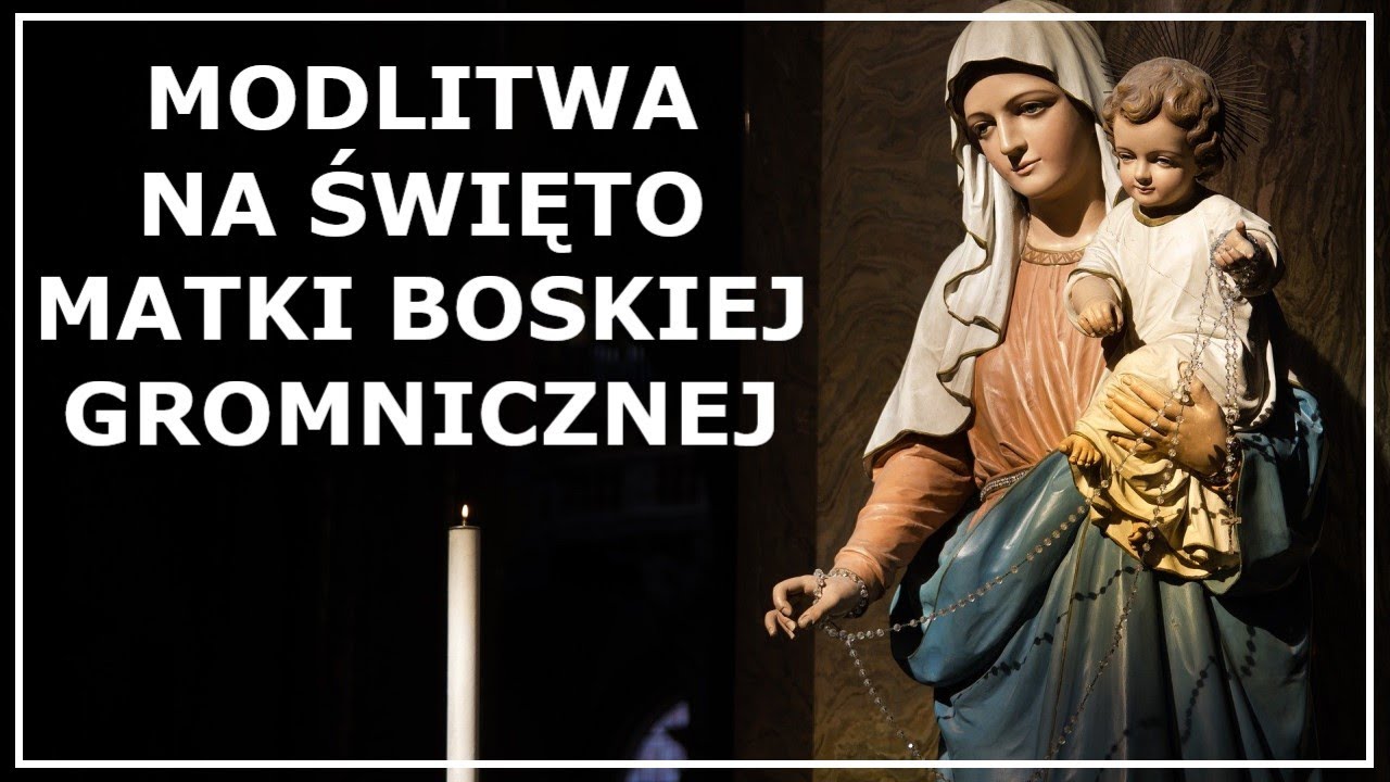 MODLITWA NA ŚWIĘTO MATKI BOŻEJ GROMNICZNEJ (na Ofiarowanie Pańskie ...