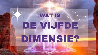 wat is de vijfde dimensie?